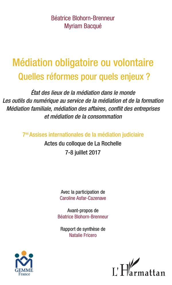 Médiation obligatoire ou volontaire. Quelles réformes pour quels enjeux ?