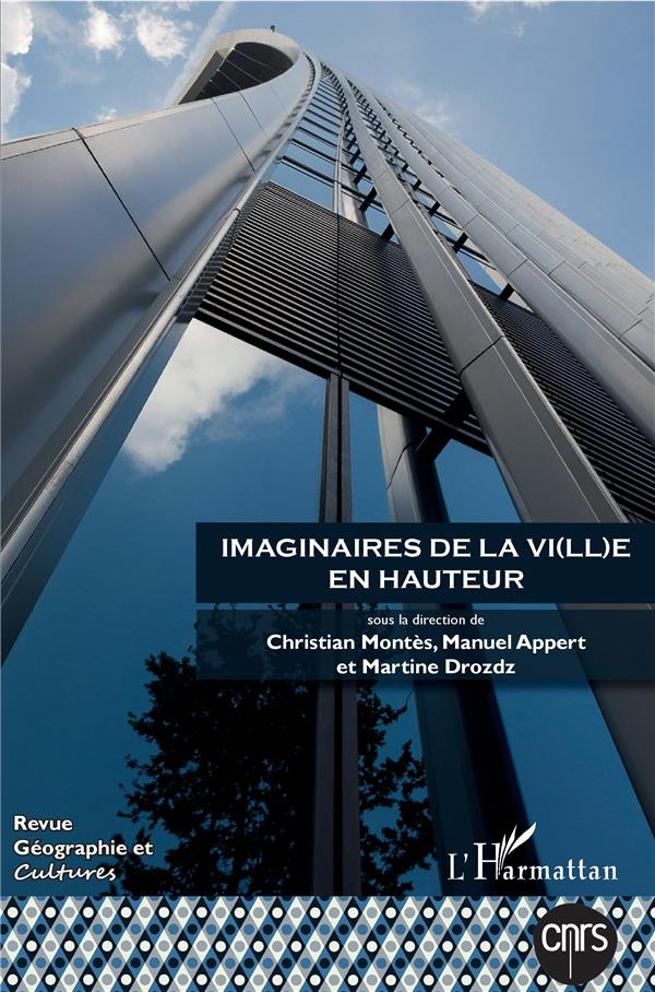 Géographie et Cultures N° 102 : Imaginaires de la v(ill)e en hauteur