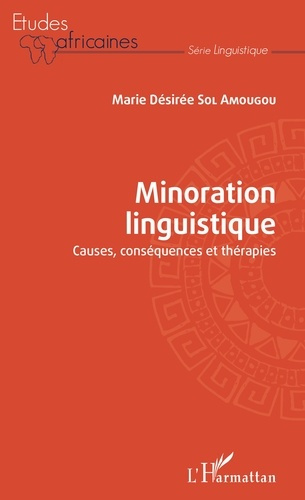 Minoration linguistique. Causes, conséquences et thérapies