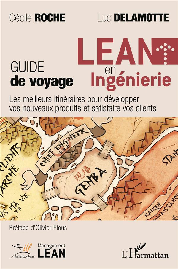 LEAN en ingénierie - Guide de voyage. Les meilleurs itinéraires pour développer vos nouveaux produit
