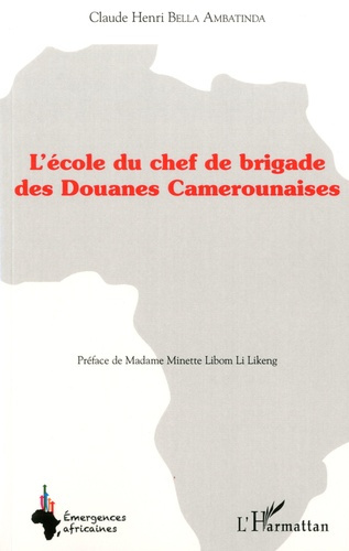 L'école du chef de brigade des douanes camerounaises