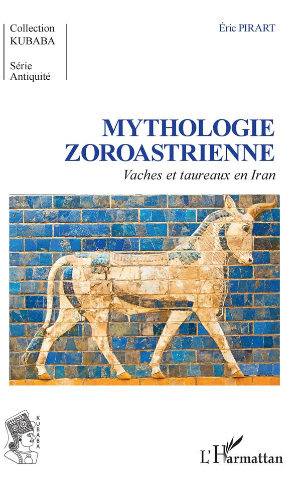 Mythologie zoroastrienne. Vaches et taureaux en Iran