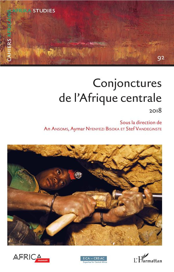Cahiers africains : Afrika Studies N° 92/2018 : Conjonctures de l'Afrique centrale. Textes en frança