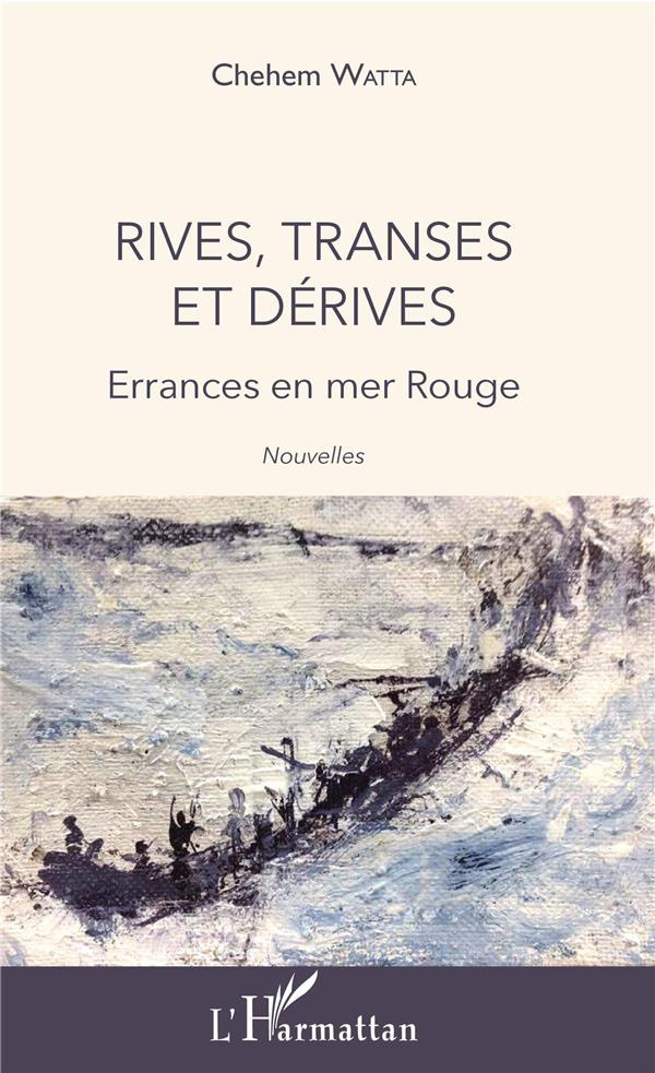 Rives, transes et dérives. Errances en mer Rouge