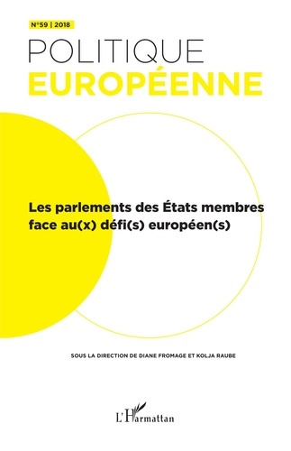 Politique européenne N° 59/2018 : Les parlements des Etats membres face au(x) défi(s) européen(s)