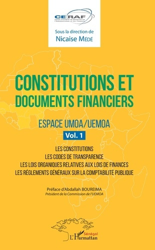 Constitutions et documents financiers. Espace UMOA/UEMOA, volume 1, Les constitutions - Les codes de