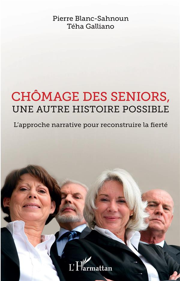 Chômage des seniors, une autre histoire possible. L'approche narrative pour reconstruire la fierté
