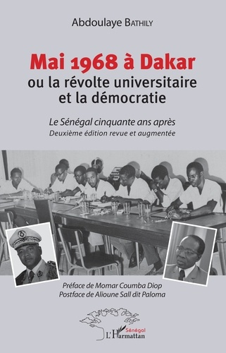 Mai 1968 à Dakar ou la révolte universitaire et la démocratie. Le Sénégal cinquante après