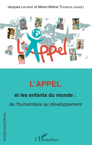 L'appel et les enfants du monde : de l'humanitaire au développement