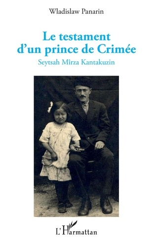 Le testament d'un prince de Crimée. Seytsah Mîrza Kantakuzin