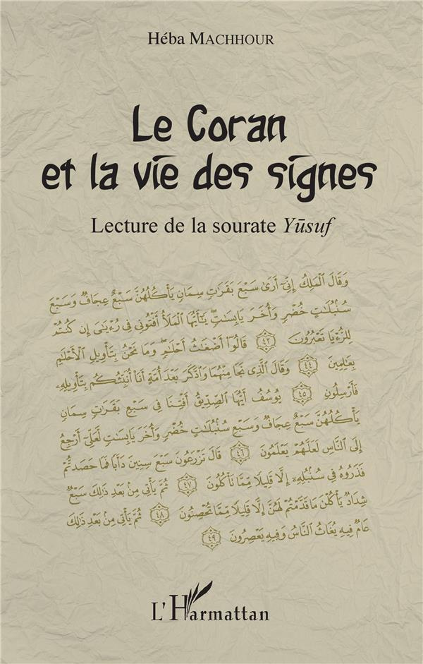 Le Coran et la vie des signes. Lecture de la sourate Yusuf