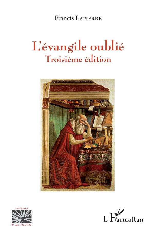 L'Evangile oublié. 3e édition
