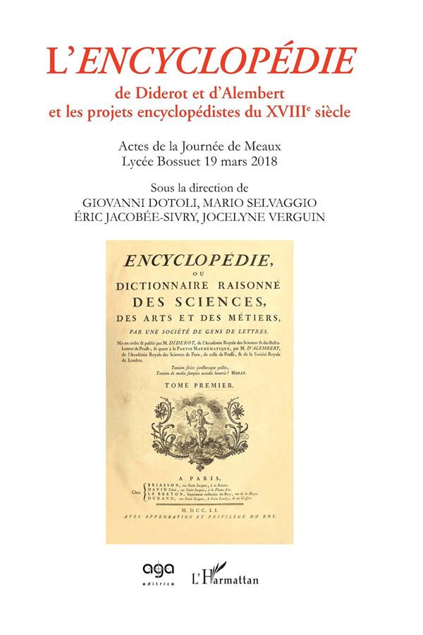 L'encyclopédie de Diderot et d'Alembert et les projets encyclopédistes du XVIIIe siècle. Actes de la
