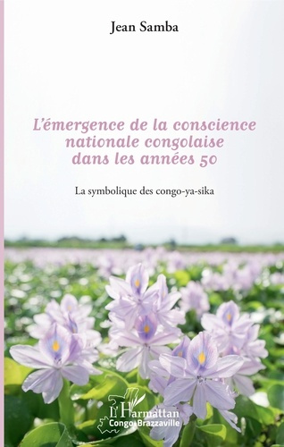 L'émergence de la conscience nationale congolaise dans les années 50. La symbolique des congo-ya-sik
