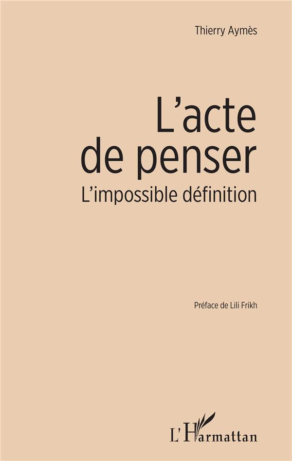 L'acte de penser. L'impossible définition