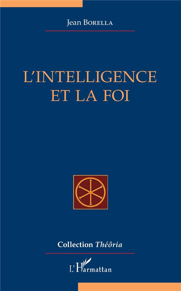 L'INTELLIGENCE ET LA FOI