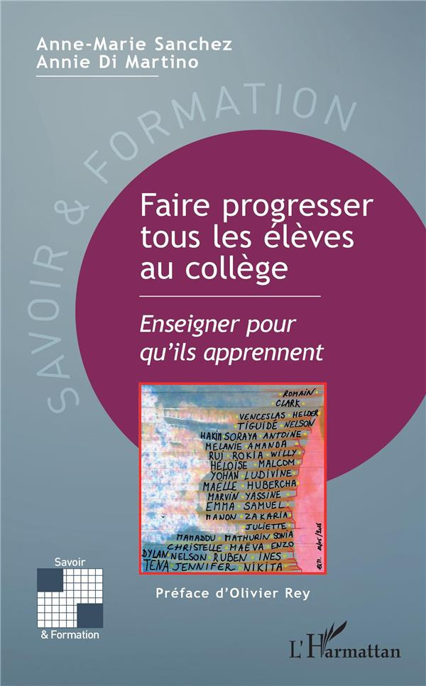 Faire progresser tous les élèves au collège. Enseigner pour qu'ils apprennent