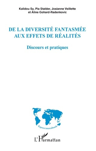De la diversité fantasmée aux effets de réalités. Discours et pratiques