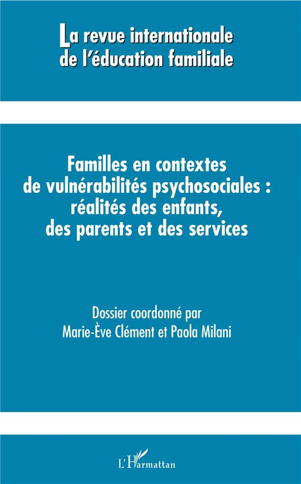 La revue internationale de l'éducation familiale N° 43, 2018 : Familles en contextes de vulnérabilit