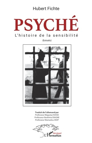 Psyché. L'histoire de la sensibilité (Extraits)