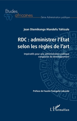 RDC : administrer l'Etat selon les règles de l'art. Impératifs pour une administration publique cong