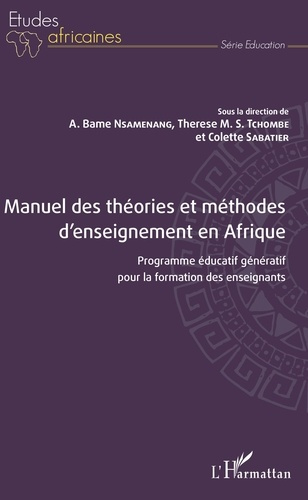 Manuel des théories et méthodes d'enseignement en Afrique. Programme éducatif génératif pour la form