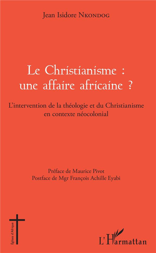 Le christianisme : une affaire africaine ? L'intervention de la théologie et du christianisme en con