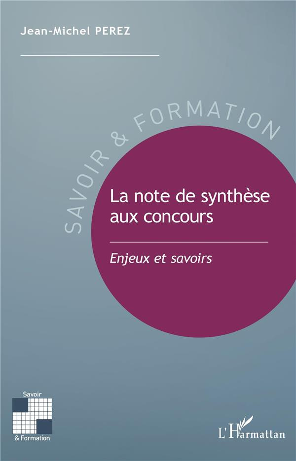 La note de synthèse aux concours. Enjeux et savoirs