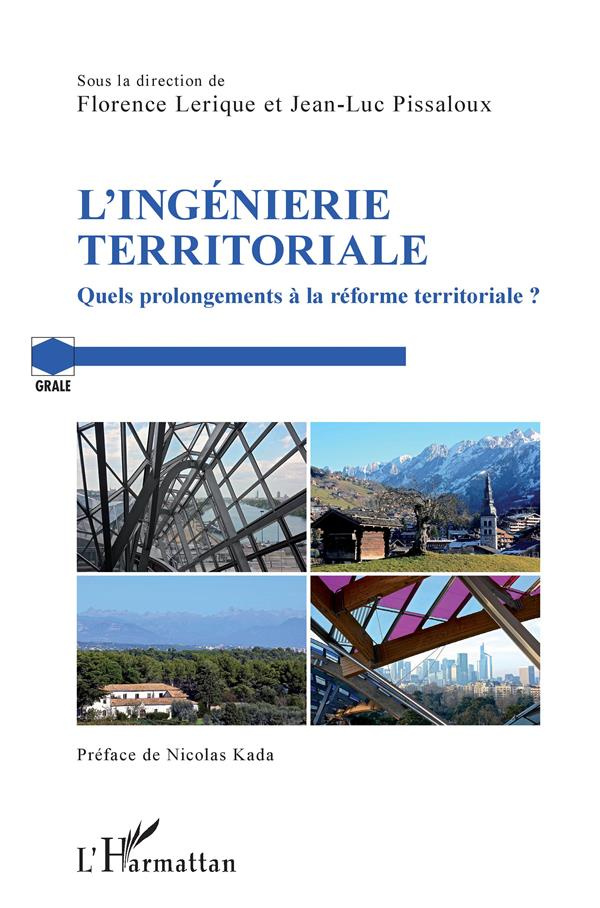 L'ingénierie territoriale. Quels prolongements à la réforme territoriale ?