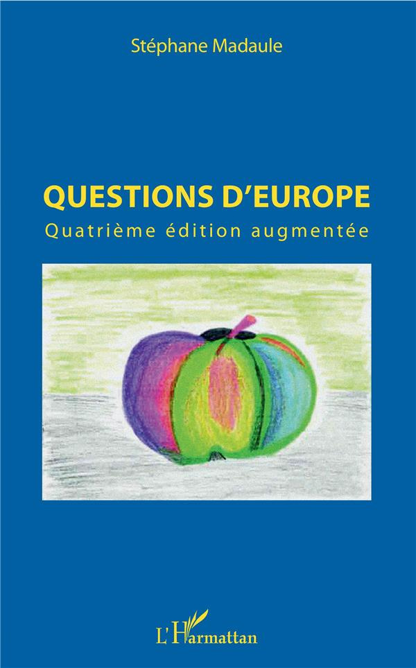 Questions d'Europe. 4e édition revue et augmentée