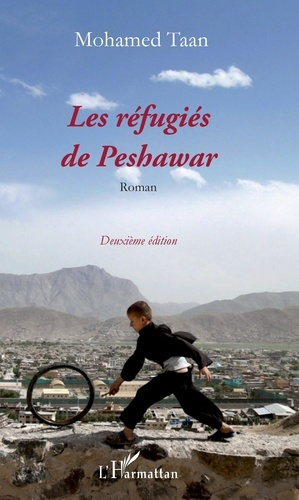 Les réfugiés de Peshawar. 2e édition