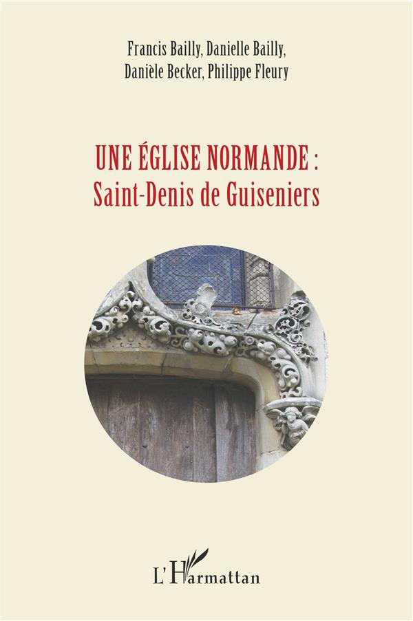 Une église normande : Saint-Denis de Guiseniers
