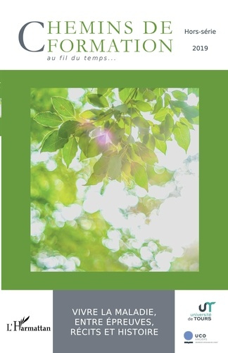 Chemins de formation Hors-série 2019 : Vivre la maladie, entre épreuves, récits et histoire