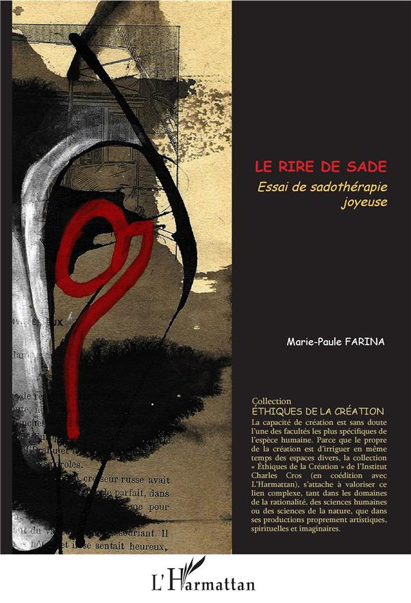 Le rire de Sade. Essai de sadothérapie joyeuse