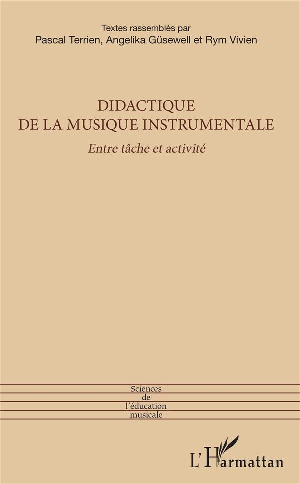 Didactique de la musique instrumentale. Entre tâche et activité
