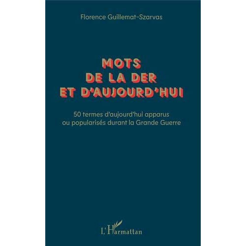 Mots de la Der et d'aujourd'hui