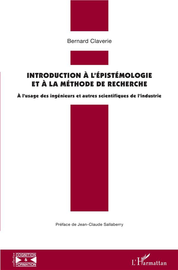 Introduction à l'épistémologie et à la méthode de recherche. A l'usage des ingénieurs et autres scie