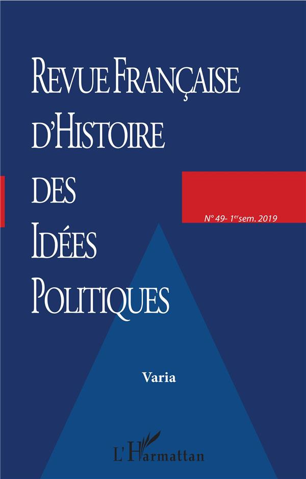 Revue française d'Histoire des idées politiques N° 48, 1er semestre 2019 : Varia