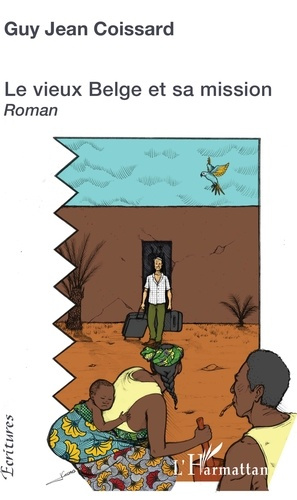 Le vieux Belge et sa mission