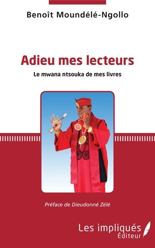 Adieu mes lecteurs. Le mwana ntsouka de mes livres