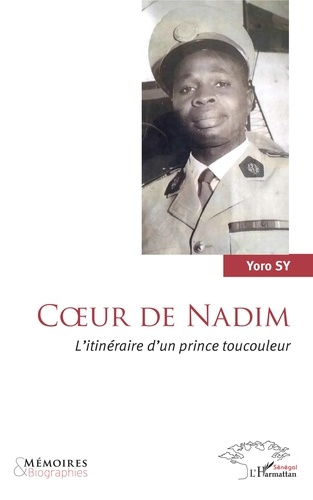 Coeur de Nadim. L'itinéraire d'un prince toucouleur