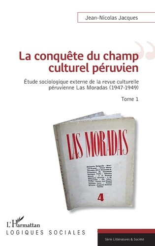 La conquête du champ culturel péruvien. Etude sociologique externe de la revue culturelle péruvienne