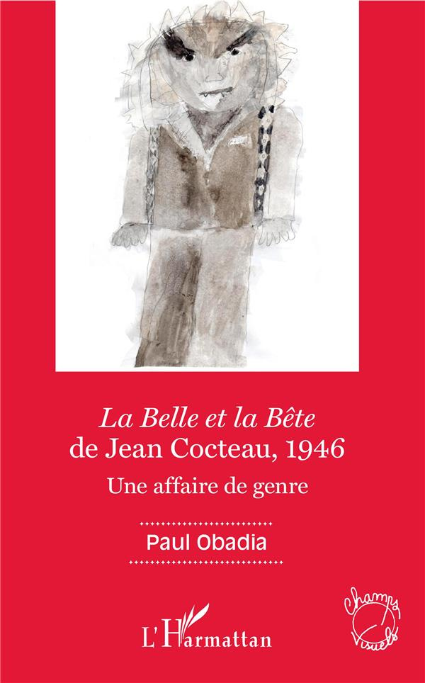 La Belle et la Bête de Jean Cocteau, 1946. Une affaire de genre