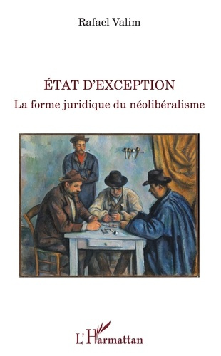 Etat d'exception. La forme juridique du néolibéralisme