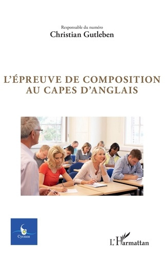 Cycnos Volume 35 N° 1/2019 : L'épreuve de composition au Capes d'anglais