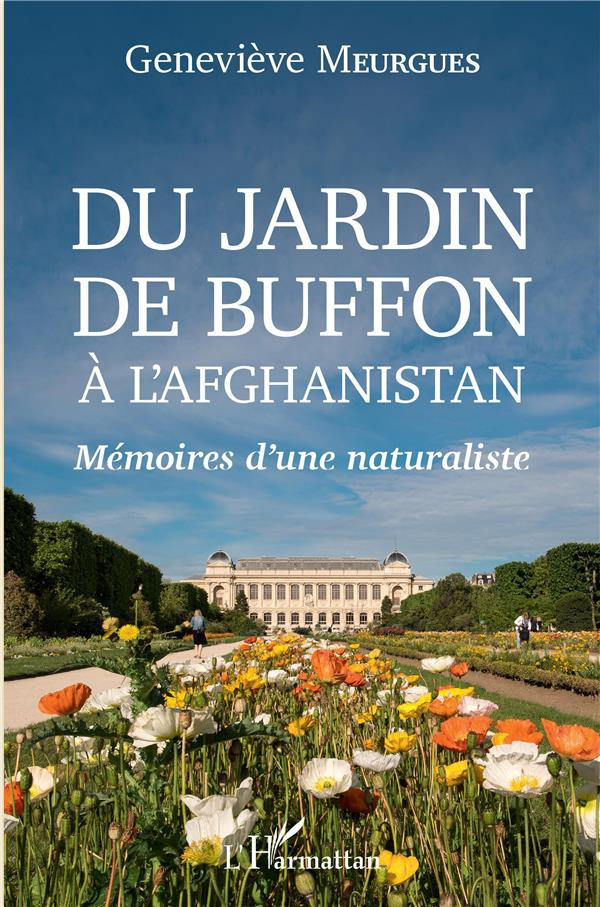 Du jardin de Buffon à l'Afghanistan. Mémoires d'une naturaliste
