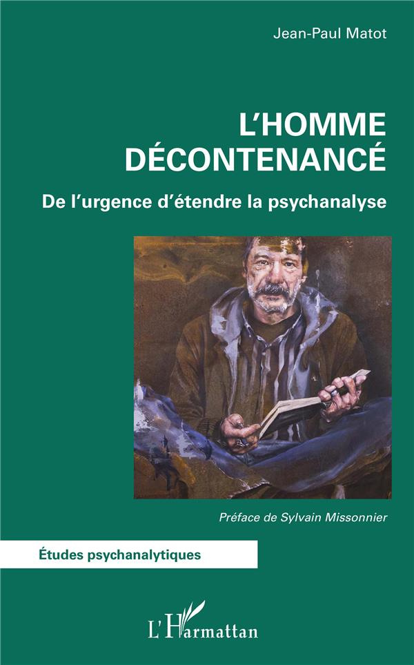 L'homme décontenancé. De l'urgence d'étendre la psychanalyse