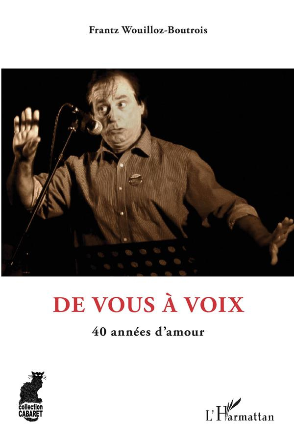 De vous à voix. 40 années d'amour
