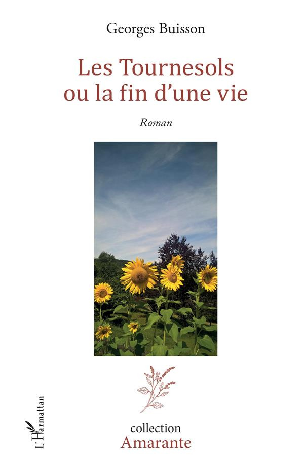 Les Tournesols ou la fin d'une vie
