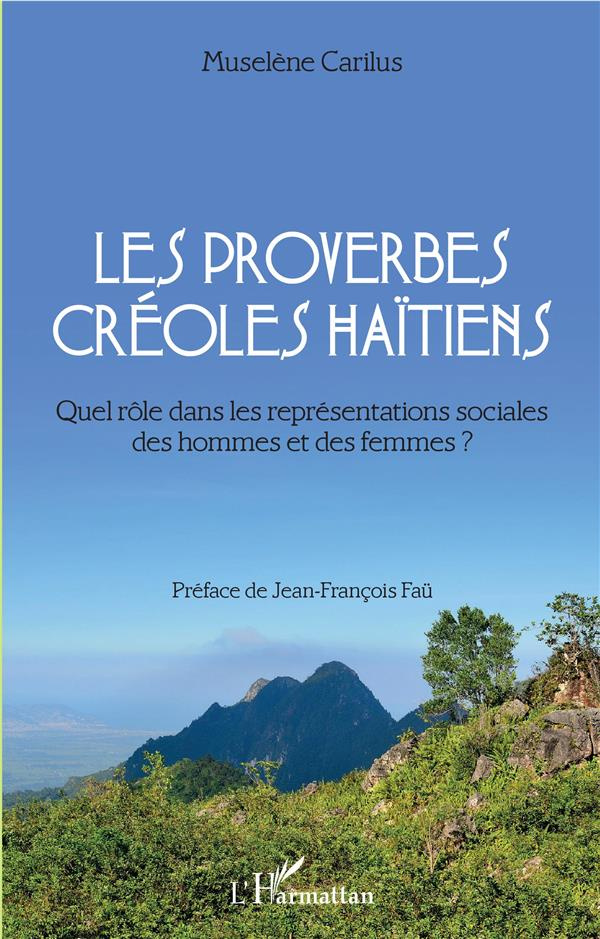 Les proverbes créoles haïtiens. Quel rôle dans les représentations sociales des hommes et des femmes